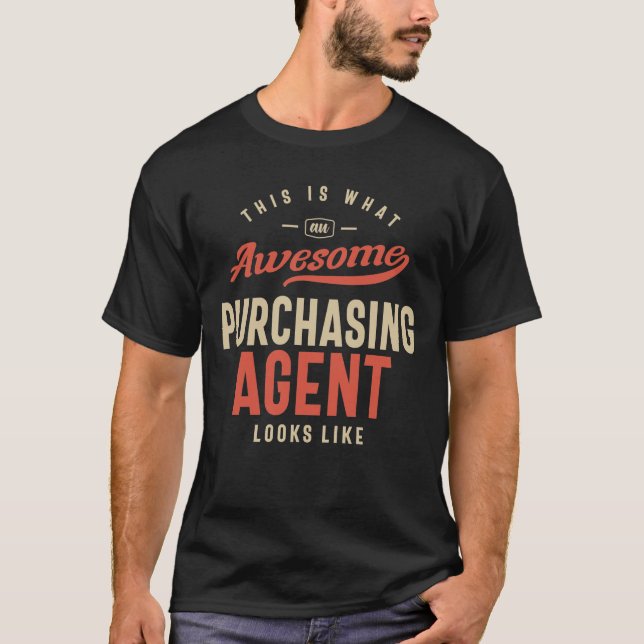 Camiseta Engraçada Ocupação de Trabalho do Agente de Compra (Frente)