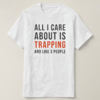 Camiseta engraçada para armadilhas