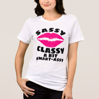 Camiseta engraçada para mulheres SASSY CLASSY SMAR