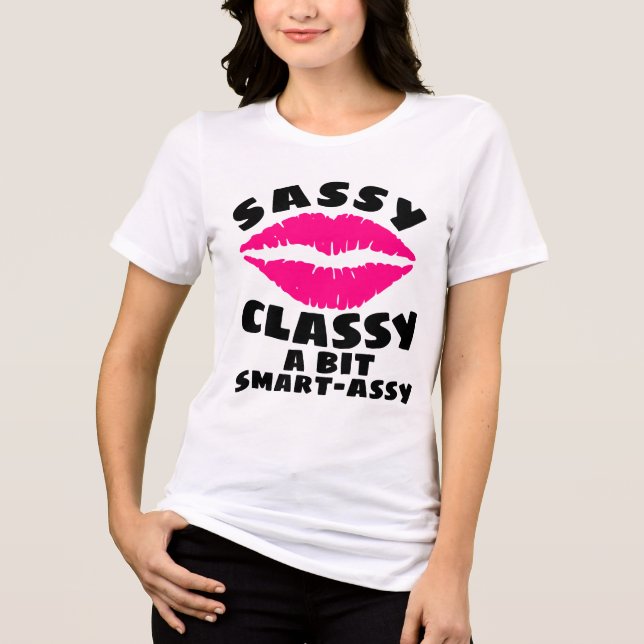 Camiseta engraçada para mulheres SASSY CLASSY SMAR (Frente)