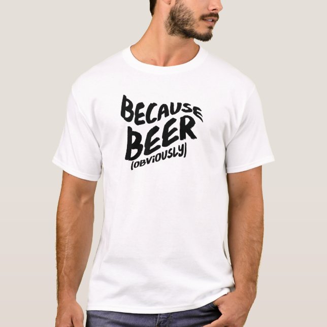 Camiseta Engraçada - Porque Obviamente (Frente)