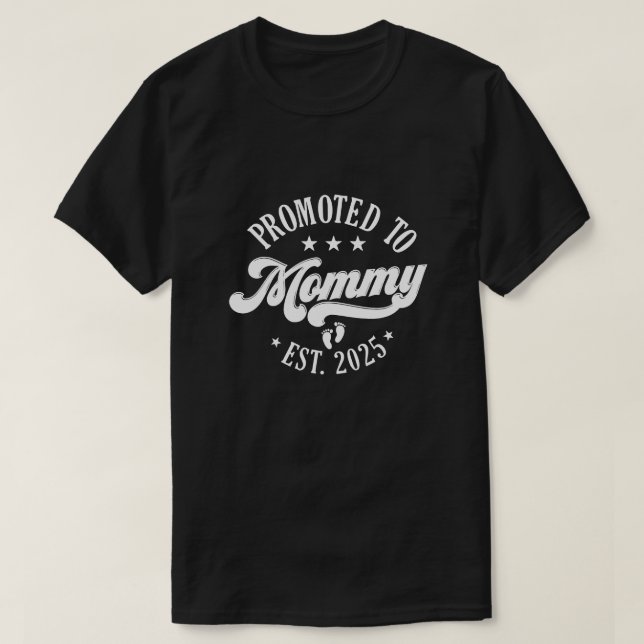 Camiseta engraçada 'Promovida a Mamãe 2025' – Perf (Frente do Design)