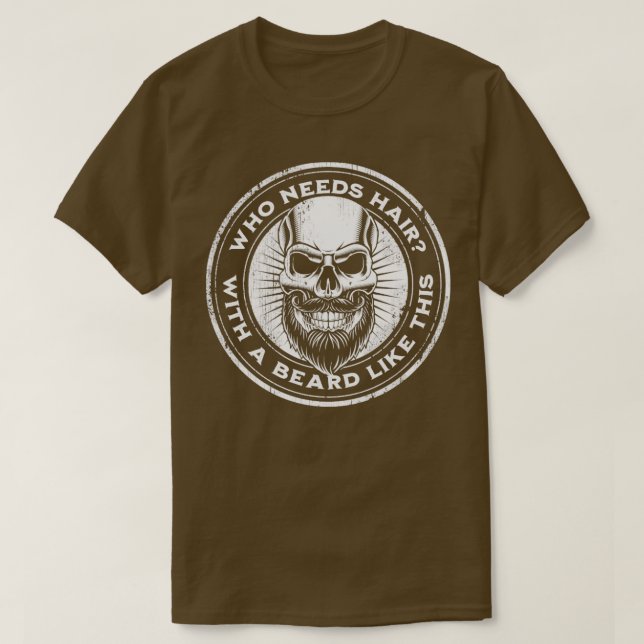 Camiseta Engraçada Que Precisa De Cabelo Com Uma B (Frente do Design)