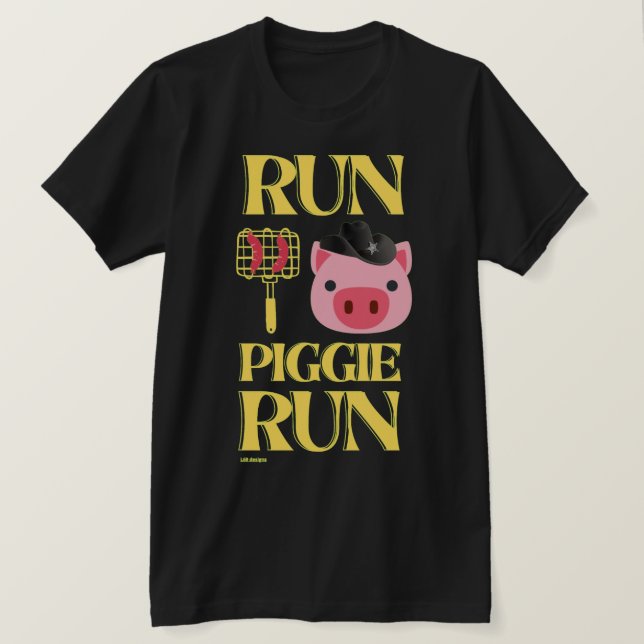 camiseta engraçada "RUN PIGGIE" (Frente do Design)