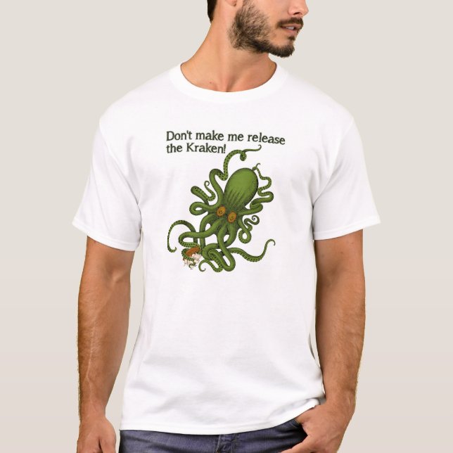 Camiseta engraçada Solte o Kraken (Frente)