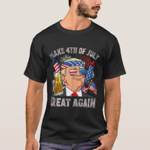 Camiseta Engraçada Trump Faz 4 De Julho Mais Uma Vez Os Hom