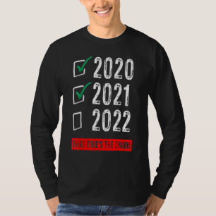 Camiseta Engraçado 2020 2021 2022 Terceira Vez O Charm Newy
