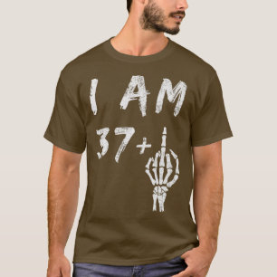 Camiseta Engraçado 38º Aniversário Eu Tenho 37 Mais Esquele