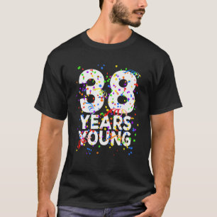Camiseta Engraçado 38 Anos Jovem Feliz 38 Anos De Aniversár