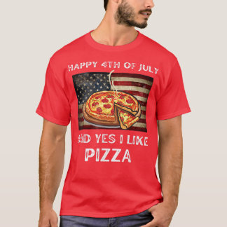 Camiseta Engraçado 4 de julho Cotação da Pizza Amantes Lega