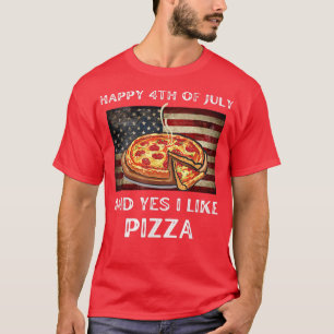 Camiseta Engraçado 4 de julho Cotação da Pizza Amantes Lega