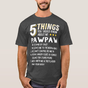 Camiseta Engraçado 5 Coisas Que Vovô Pawpaw Ideia Louca D