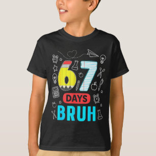 Camiseta Engraçado 67 Dias Bruh Seis Sete Meme Professor Cr