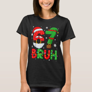 Camiseta Engraçado 6 7 Seis Sete Bruh Meme Natal Papai Noel