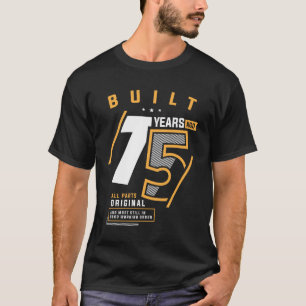 Camiseta Engraçado 75 anos de idade de aniversário 75 anos