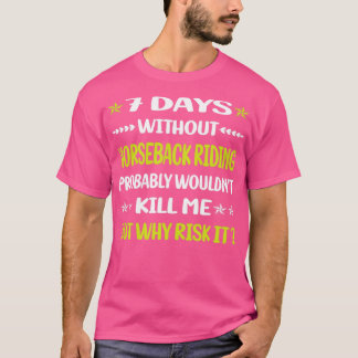 Camiseta Engraçado 7 Dias Sem Cavalo Dormindo Cavalo
