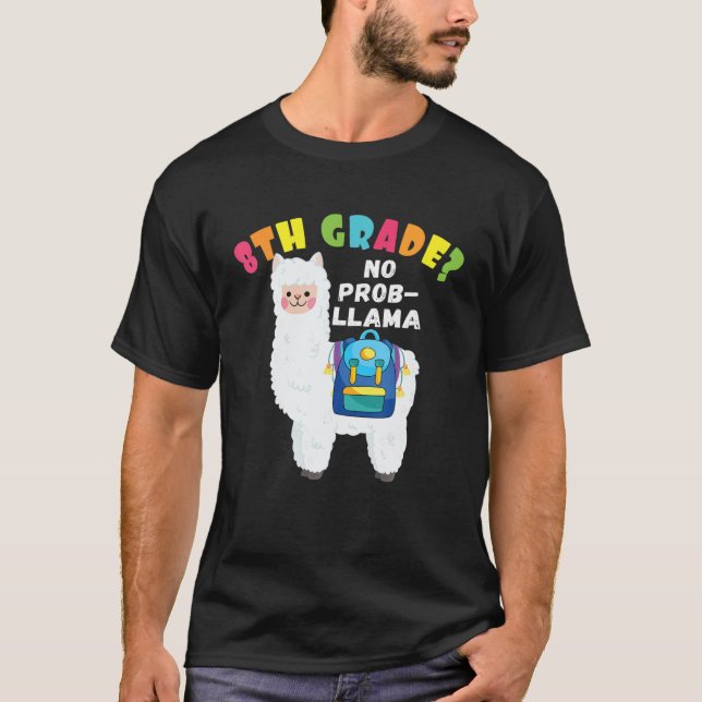 Camiseta Engraçado 8º GRAU Sem Prob-Lama De Volta À Escola  (Frente)