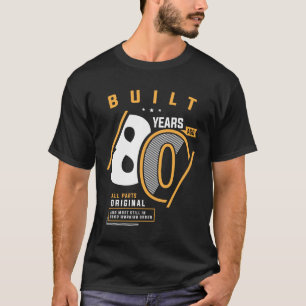 Camiseta Engraçado 80 Aniversário De 80 Anos