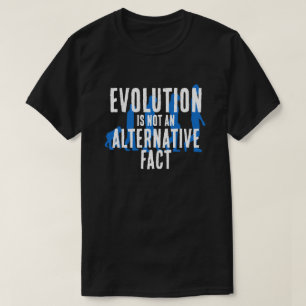 Camiseta Engraçado "A evolução não é um fato Alternativo"