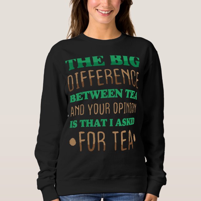 Camiseta Engraçado A Grande Diferença Entre Tea E Sua Opera (Frente)