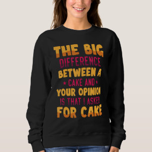 Camiseta Engraçado A Grande Diferença Entre Um Bolo E O Seu