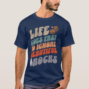 Camiseta Engraçado A Vida Vai Rápida Coleta Geóloga