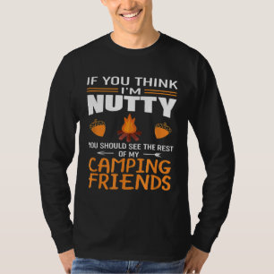 Camiseta Engraçado Acampamento Camfire Se Você Acha Que Sou