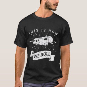 Camiseta Engraçado Acampamento RV Glamping Quinta Roda Com
