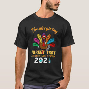Camiseta Engraçado Ação de Graças à Turquia Trot Strutch.