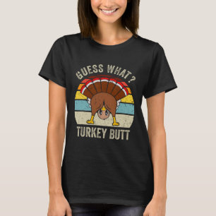 Camiseta Engraçado Ação De Graças Adivinha O Que O Bumbum D