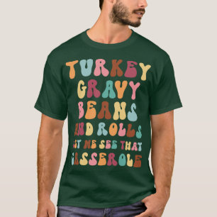 Camiseta Engraçado Ação de Graças diz Turquia Feijão-Cachor