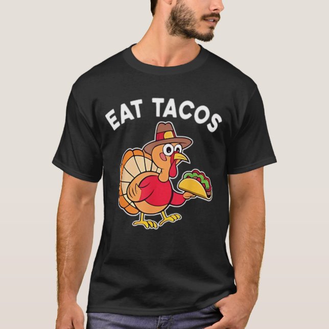 Camiseta Engraçado Ação de Graças Turquia Coma Tacos Obriga (Frente)