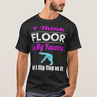 Camiseta Engraçado, acho que o chão é a minha ginástica fav