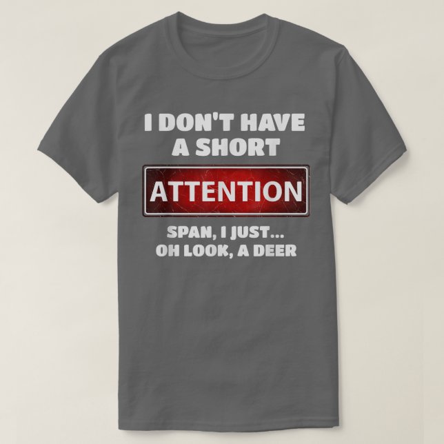 Camiseta Engraçado ADD ADHD Atenção Curta Span Deer Slogan (Frente do Design)