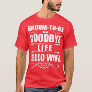 Camiseta Engraçado Adeus Vida Olá Mulher Casamento Noiva