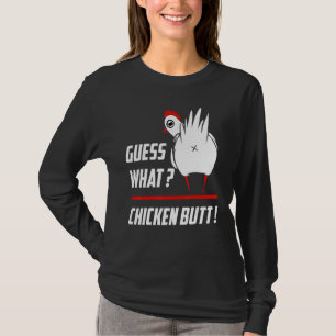 Camiseta Engraçado Adivinha Que Frango Bumbum Engraçado Gal