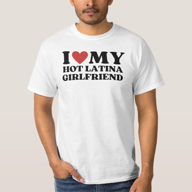 Camiseta Engraçado, adoro a minha Namorada latina quente (Frente)