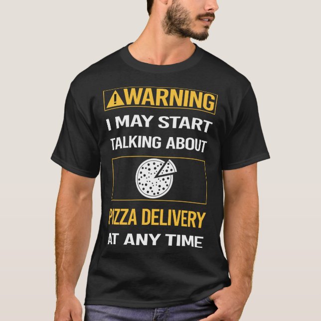 Camiseta Engraçado Advertência na Entrega de Pizza (Frente)