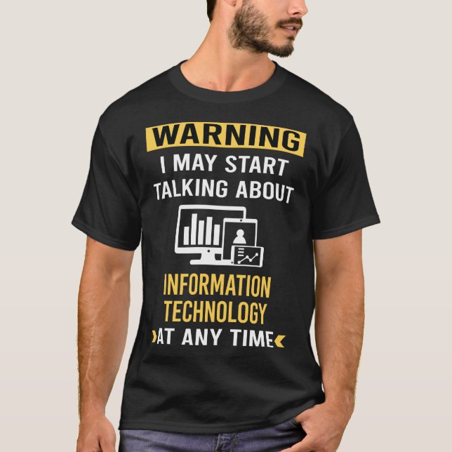 Camiseta Engraçado Advertência - Tecnologia da Informação (Frente)