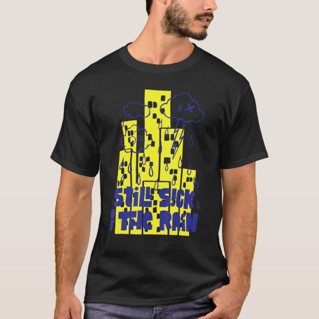 Camiseta Engraçado Ainda enjoado da chuva (Frente)