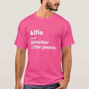 Camiseta Engraçado Alfie, Personalidade "Disturber da Paz"