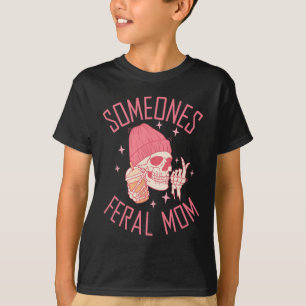 Camiseta Engraçado Alguém Mãe Feral Dia das Bruxas Esquelet