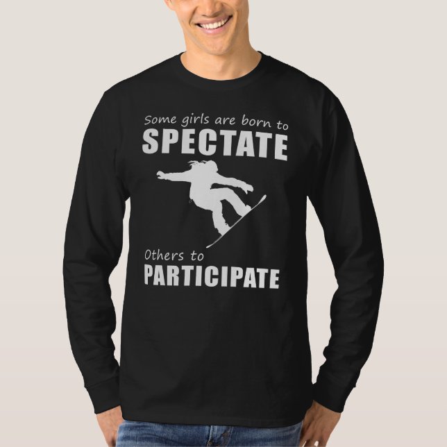 Camiseta Engraçado, algumas garotas são Nasceres de (Frente)