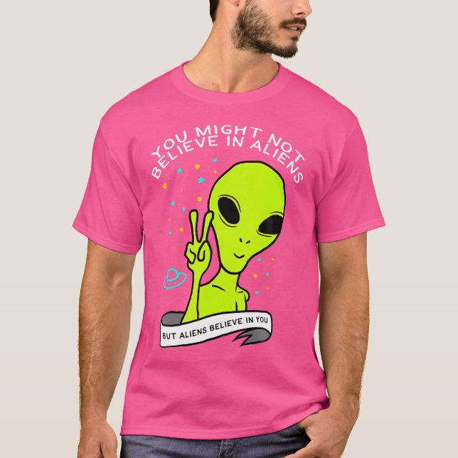 Camiseta Engraçado Alienígena Acredita Ufo (Frente)