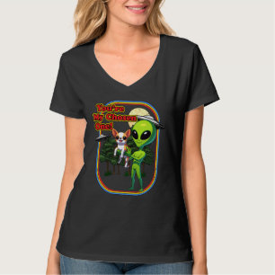 Camiseta Engraçado Alienígena Chihuahua Você é Escolhido Um