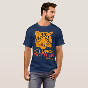 Camiseta Engraçado Almoço do Tiger Juntos, personalizáveis 
