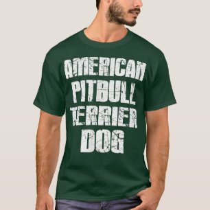 Camiseta Engraçado americano Pit Bull Terrier Dog Amantes l
