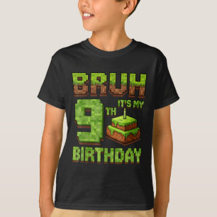 Camiseta Engraçado Aniversário Bruh É O Meu 9º Jogo De Aniv