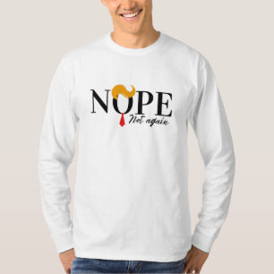 Camiseta Engraçado Anti trump não de novo - eleição 2024 