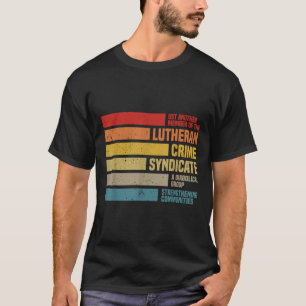 Camiseta Engraçado Apenas Outro Membro Do Crime Luterano